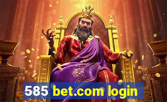 585 bet.com login